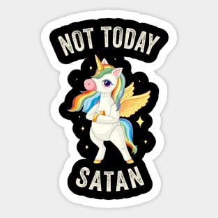 Not Today Satan - Unicorn Lovers Sticker